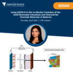 On Demand Webinar: Using EQCM-D In Situ to Monitor Evolution of the Solid Electrolyte Interphase and Characterize Electrode Materials in Batteries